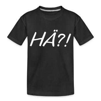 HÄ?! - Kinder Premium Bio T-Shirt - Schwarz - Vorne