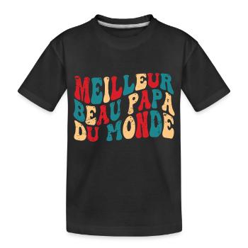 Meilleur Beau Papa Du Monde | Beau-Père - T-shirt bio Premium Enfant - noir - Devant