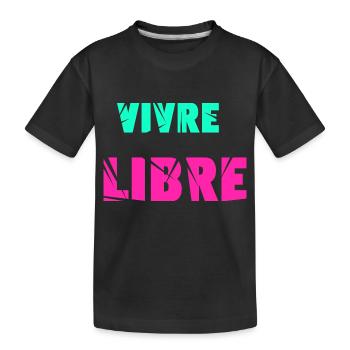 Vivre libre - T-shirt bio Premium Enfant - noir - Devant