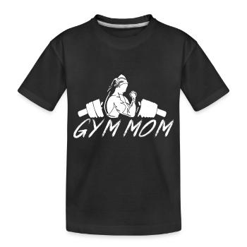 GYM TSHIRT FÜR FRAUEN, GYM MOM - Kinder Premium Bio T-Shirt - Schwarz - Vorne