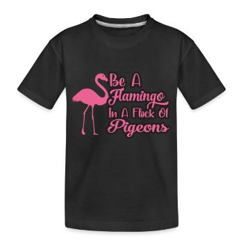 Soyez un flamant rose dans un troupeau de pigeons - T-shirt bio Premium Enfant - noir - Devant