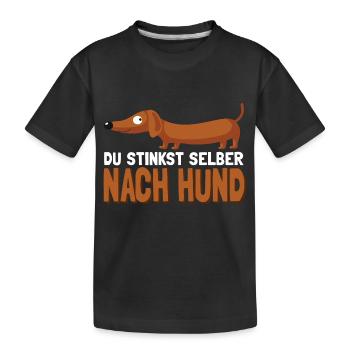 Du Stinkst Selber Nach Hund - Kinder Premium Bio T-Shirt - Schwarz - Vorne