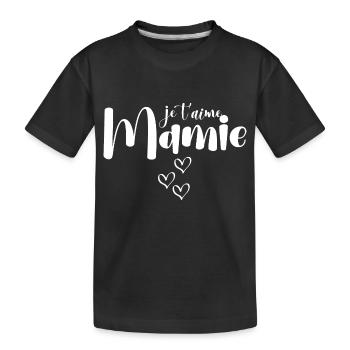 je t aime Mamie - cadeau pour grand mere - T-shirt bio Premium Enfant - noir - Devant