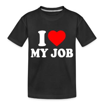 I love my job - Kinder Premium Bio T-Shirt - Schwarz - Vorne