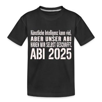 Abi KI Spruch 2025 - Kinder Premium Bio T-Shirt - Schwarz - Vorne
