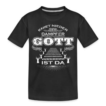 KNIET NIEDER DER GOTT GESCHENK DAMPFER - Kinder Premium Bio T-Shirt - Schwarz - Vorne