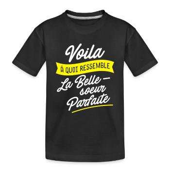 Belle soeur parfaite - T-shirt bio Premium Enfant - noir - Devant