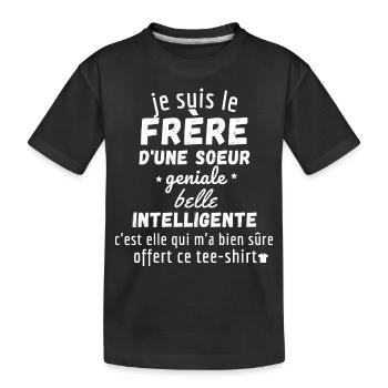 le frère d'une sœur géniale et intelligente - T-shirt bio Premium Enfant - noir - Devant