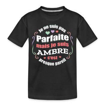 AMBRE PARFAITE - PRENOM AMBRE - T-shirt bio Premium Enfant - noir - Devant
