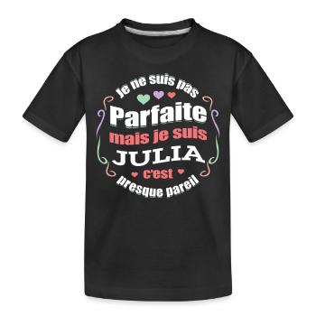 JULIA PARFAITE - PRENOM JULIA - T-shirt bio Premium Enfant - noir - Devant