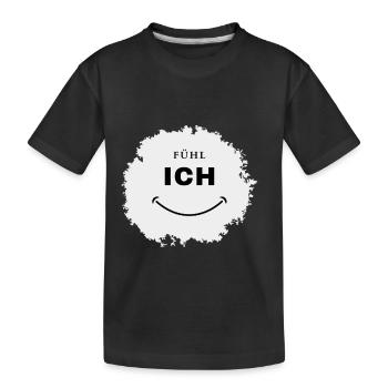 Spruch, Fühl Ich. Lustiges Design - Kinder Premium Bio T-Shirt - Schwarz - Vorne