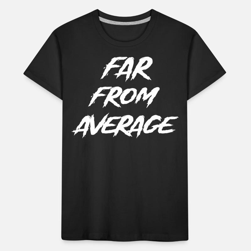 Far From Average Kids' Premium Organic T-Shirt