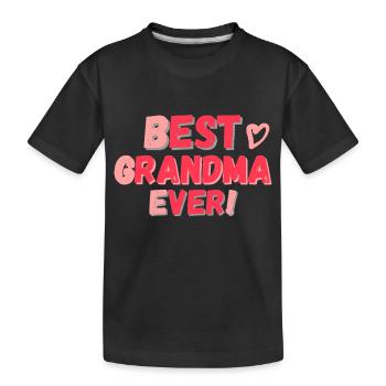 Best Grandma ever! rot rosa pink - Kinder Premium Bio T-Shirt - Schwarz - Vorne