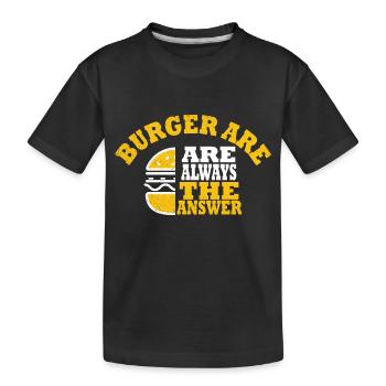 burger sont toujours la réponse - T-shirt bio Premium Enfant - noir - Devant