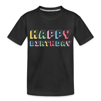 Happy Birthday Greeting Gift Idea - Kids' Premium Organic T-Shirt - black - Front
