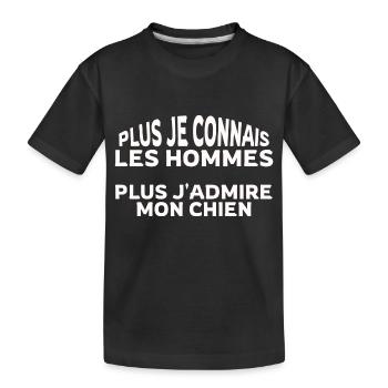 Plus je connais les hommes plus j admire mon chien - T-shirt bio Premium Enfant - noir - Devant