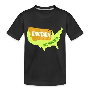 Montana Not Montana Map Design für stolze Montaner - Kinder Premium Bio T-Shirt - Schwarz - Vorne