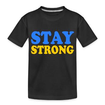 Stay strong - T-shirt bio Premium Enfant - noir - Devant