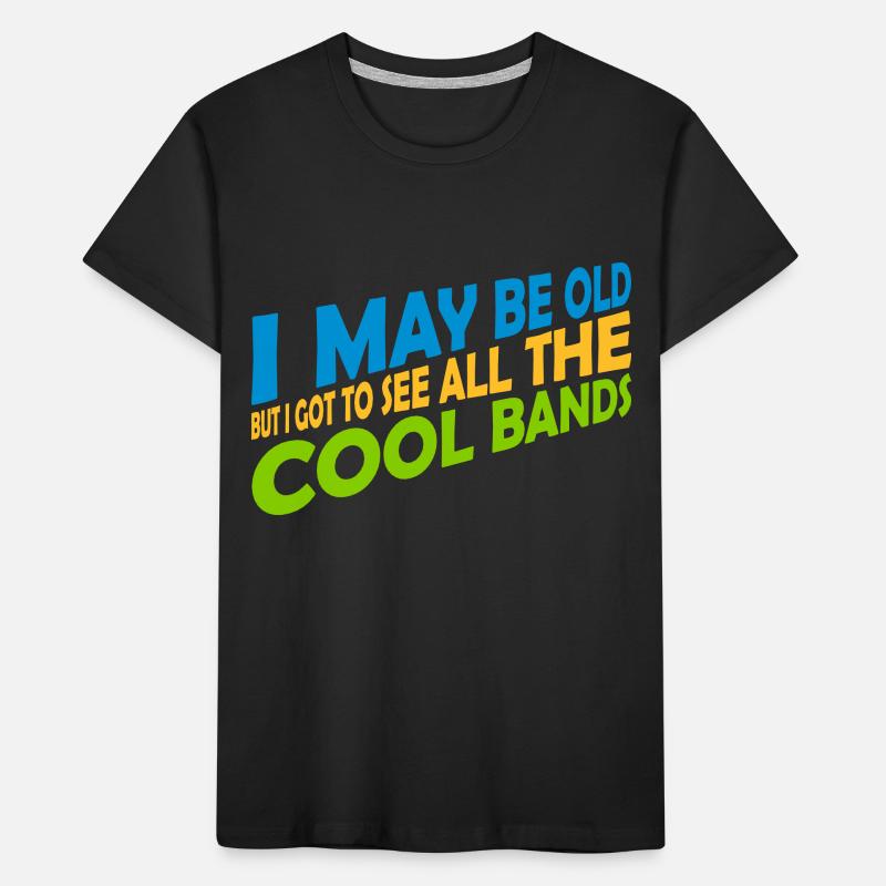 I may be old Kids' Premium Organic T-Shirt