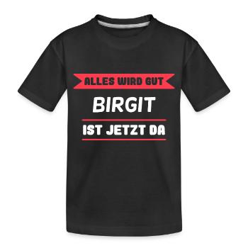 Birgit Name Design für stolze Birgits - Kinder Premium Bio T-Shirt - Schwarz - Vorne