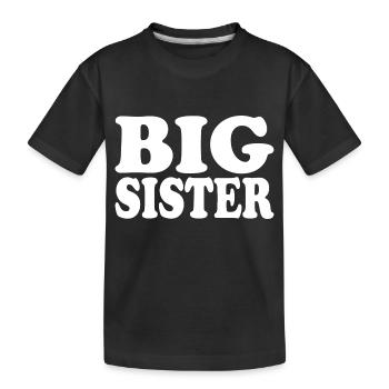 Big Sister Big Sister - Kids' Premium Organic T-Shirt - black - Front