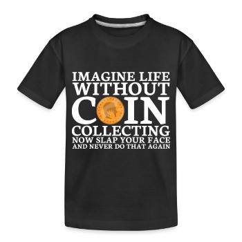 Les collectionneurs de pièces collectent des pièces - T-shirt bio Premium Enfant - noir - Devant