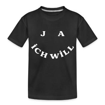 Ja Ich Will - Kinder Premium Bio T-Shirt - Schwarz - Vorne