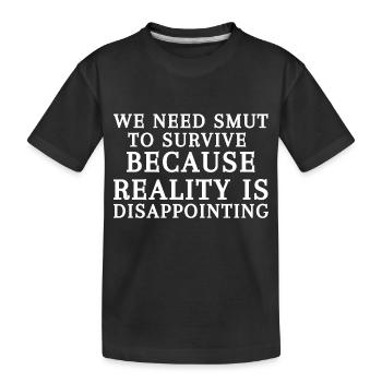 Nous avons besoin de charbon pour survivre parce que la réalité est - T-shirt bio Premium Enfant - noir - Devant