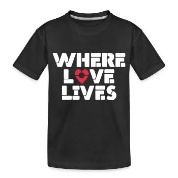 Wo die Liebe wohnt - Kinder Premium Bio T-Shirt - Schwarz - Vorne