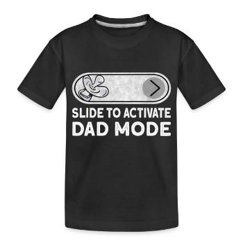 Slide To Activate Dad Mode - New Dad Soon To Be Da - Kids' Premium Organic T-Shirt - black - Front