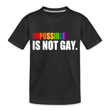 impossible is not gay - Kids' Premium Organic T-Shirt - black - Front