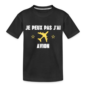 je peux pas j'ai avion - T-shirt bio Premium Enfant - noir - Devant