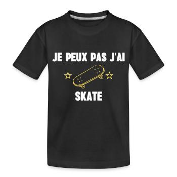 je peux pas j'ai skate - T-shirt bio Premium Enfant - noir - Devant
