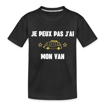 je peux pas j'ai van - T-shirt bio Premium Enfant - noir - Devant