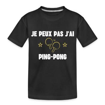 je peux pas j'ai ping pong - T-shirt bio Premium Enfant - noir - Devant