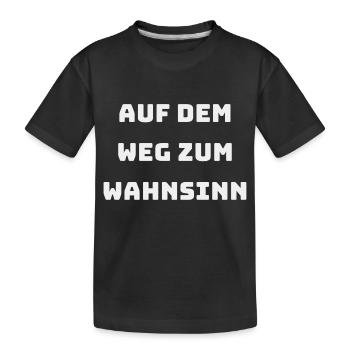 ON THE ROAD TO MADNESS - Kids' Premium Organic T-Shirt - black - Front