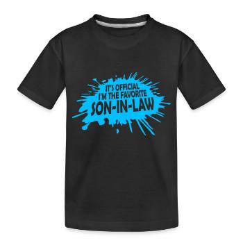 It's Official I'm The Favorite Son-In-Law Saying - Kids' Premium Organic T-Shirt - black - Front