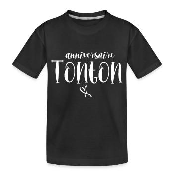 anniversaire tonton - T-shirt bio Premium Enfant - noir - Devant