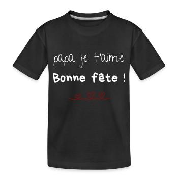 Daddy I Love You Happy Father's Day Gift Party - Kids' Premium Organic T-Shirt - black - Front