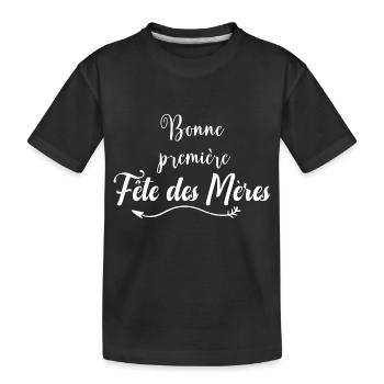 Bonne première Fête des Mères - T-shirt bio Premium Enfant - noir - Devant