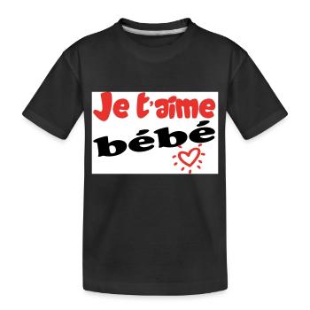 Je taime bébé - T-shirt bio Premium Enfant - noir - Devant