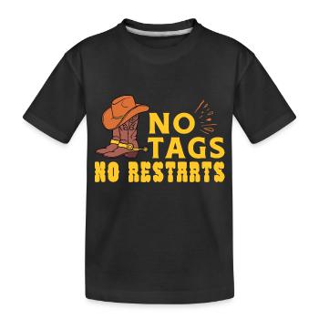 Keine Tags Keine Neustarts - Kinder Premium Bio T-Shirt - Schwarz - Vorne
