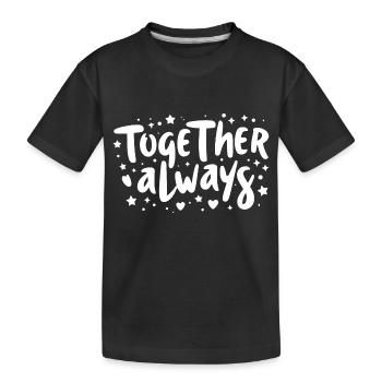 Immer zusammen - Kinder Premium Bio T-Shirt - Schwarz - Vorne