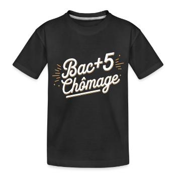 Bac+5 chômage - T-shirt bio Premium Enfant - noir - Devant