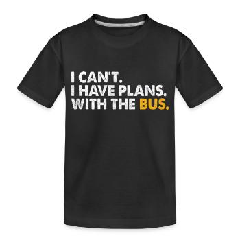 Je ne peux pas avoir de projets avec le bus Autobus scolaire - T-shirt bio Premium Enfant - noir - Devant