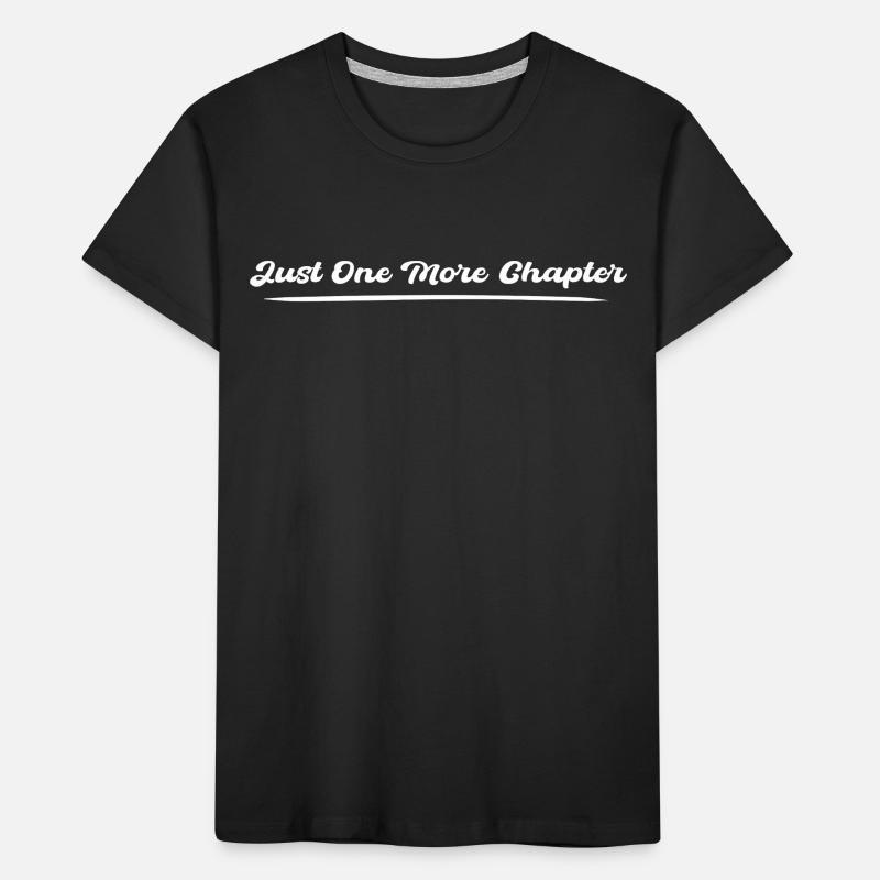 Just one more chapter T-shirt bio Premium Enfant