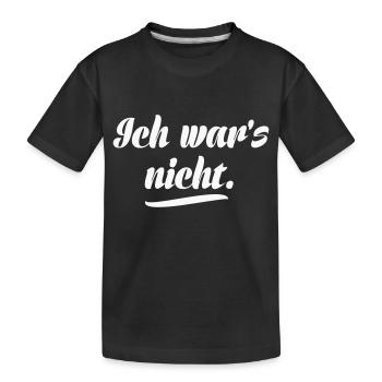 Ich war's nicht - Kinder Premium Bio T-Shirt - Schwarz - Vorne