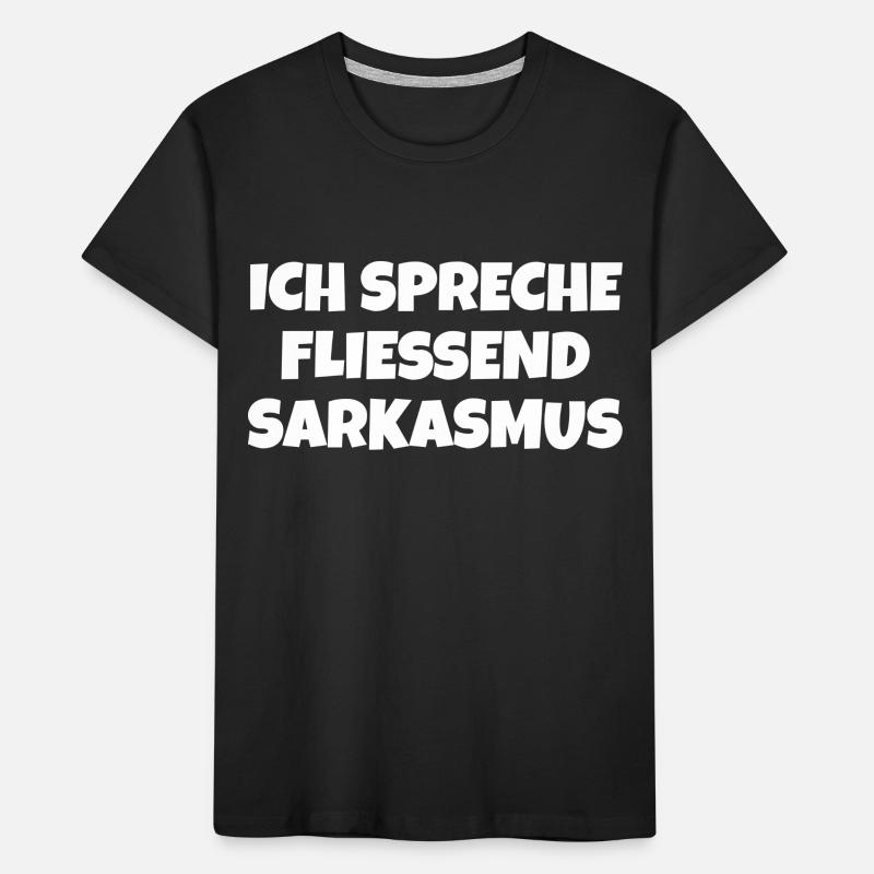 Sarkasmus Spruch Kinder Premium Bio T-Shirt