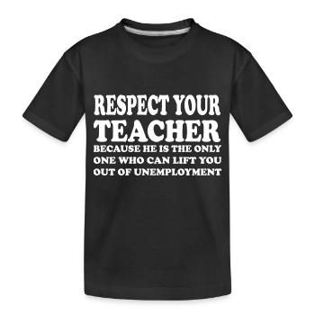 respect your teacher - T-shirt bio Premium Enfant - noir - Devant