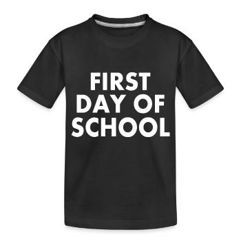 First day of school - Kids' Premium Organic T-Shirt - black - Front
